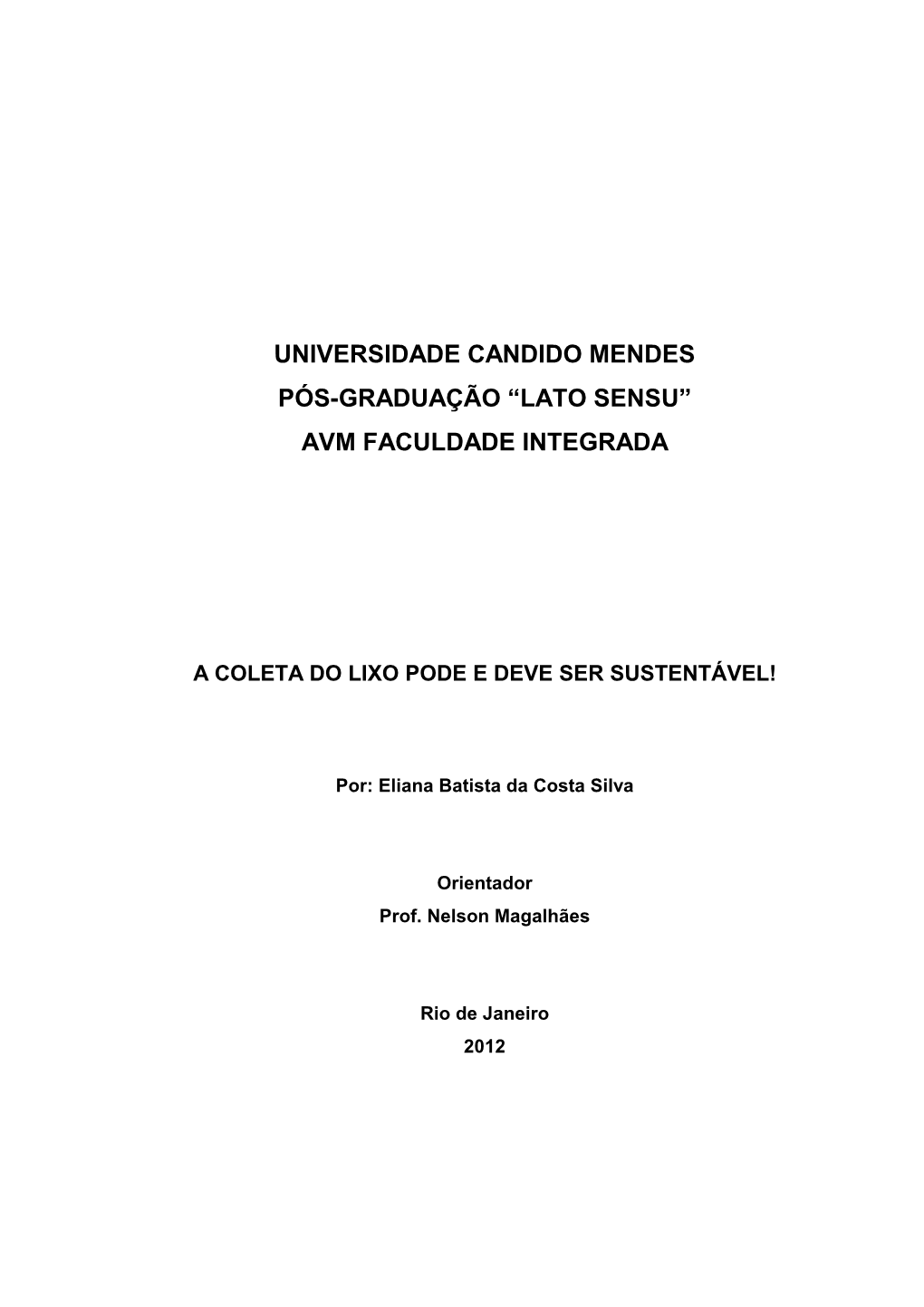 Universidade Candido Mendes Pós-Graduação “Lato Sensu” Avm Faculdade Integrada