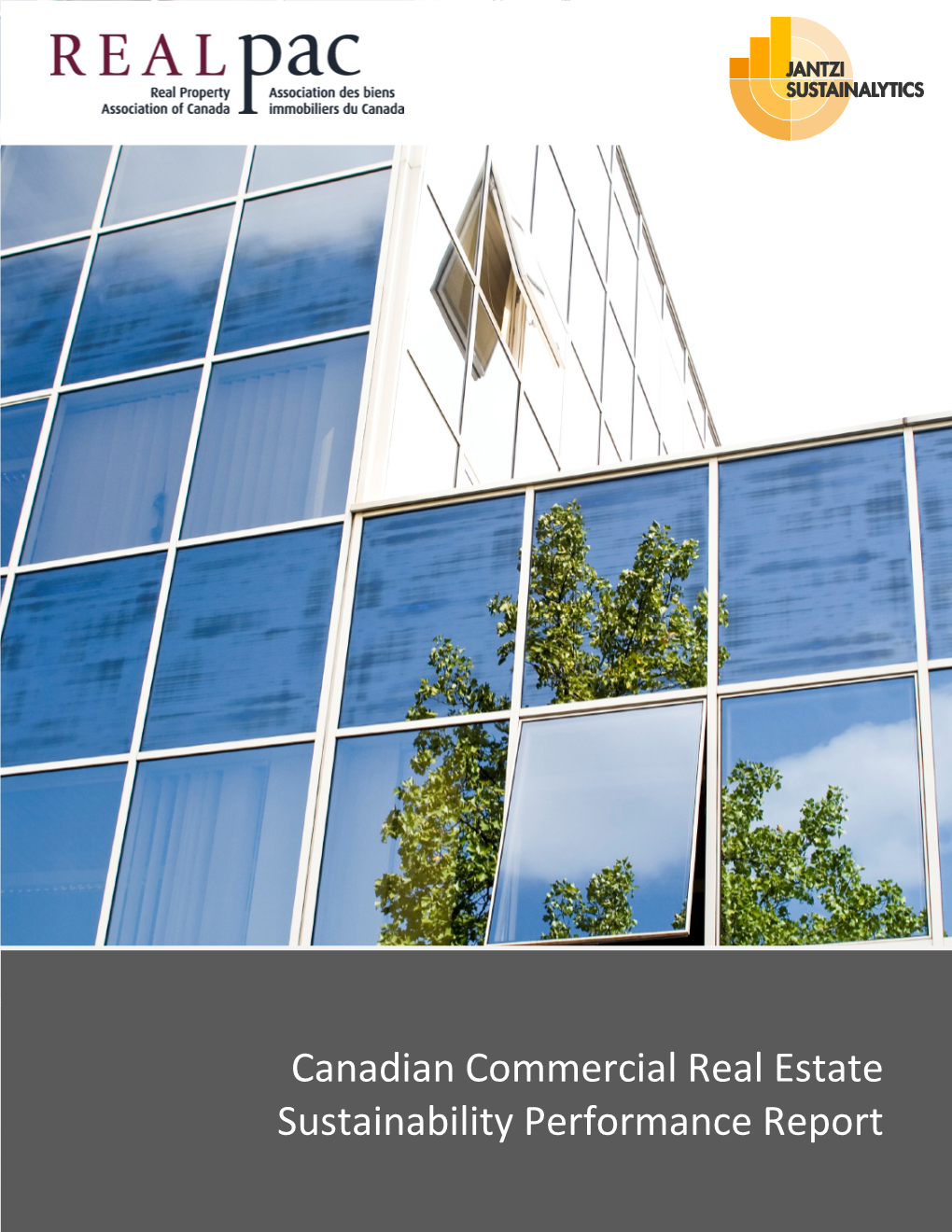 Canadian Commercial Real Estate Sustainability Performance Report 1 | P a G E