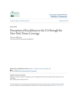 Perception of Kazakhstan in the U.S Through the New York Times Coverage Tursynay Alikhanova University of South Florida, Tursynai-Tusya@Mail.Ru