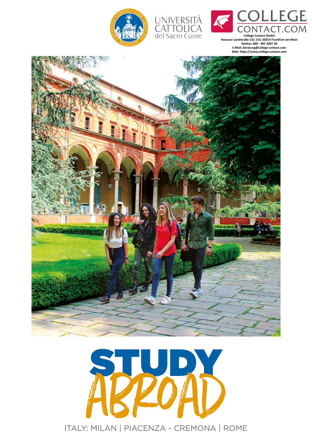 STUDY ITALY: MILAN | PIACENZA - CREMONA | ROME Table of an Experience Contents Like No Other