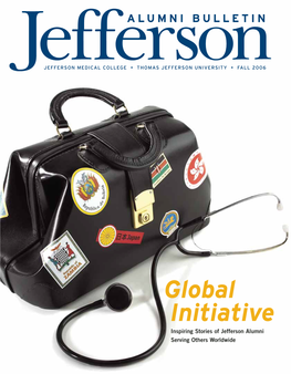 Global Initiative Inspiring Stories of Jefferson Alumni Serving Others Worldwide Message from the President