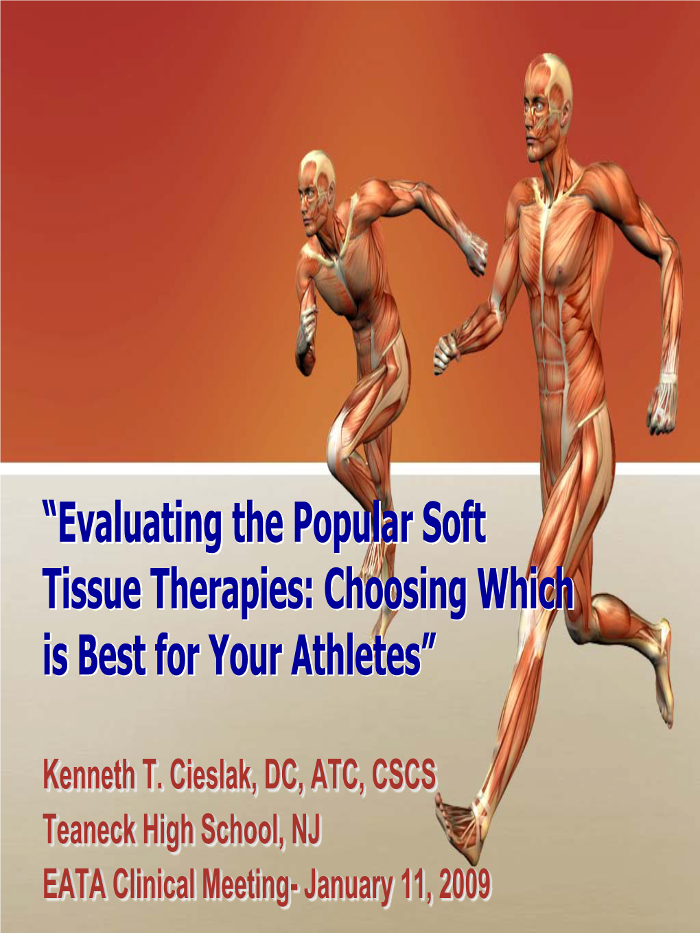 Evaluating the Soft Tissue Therapies