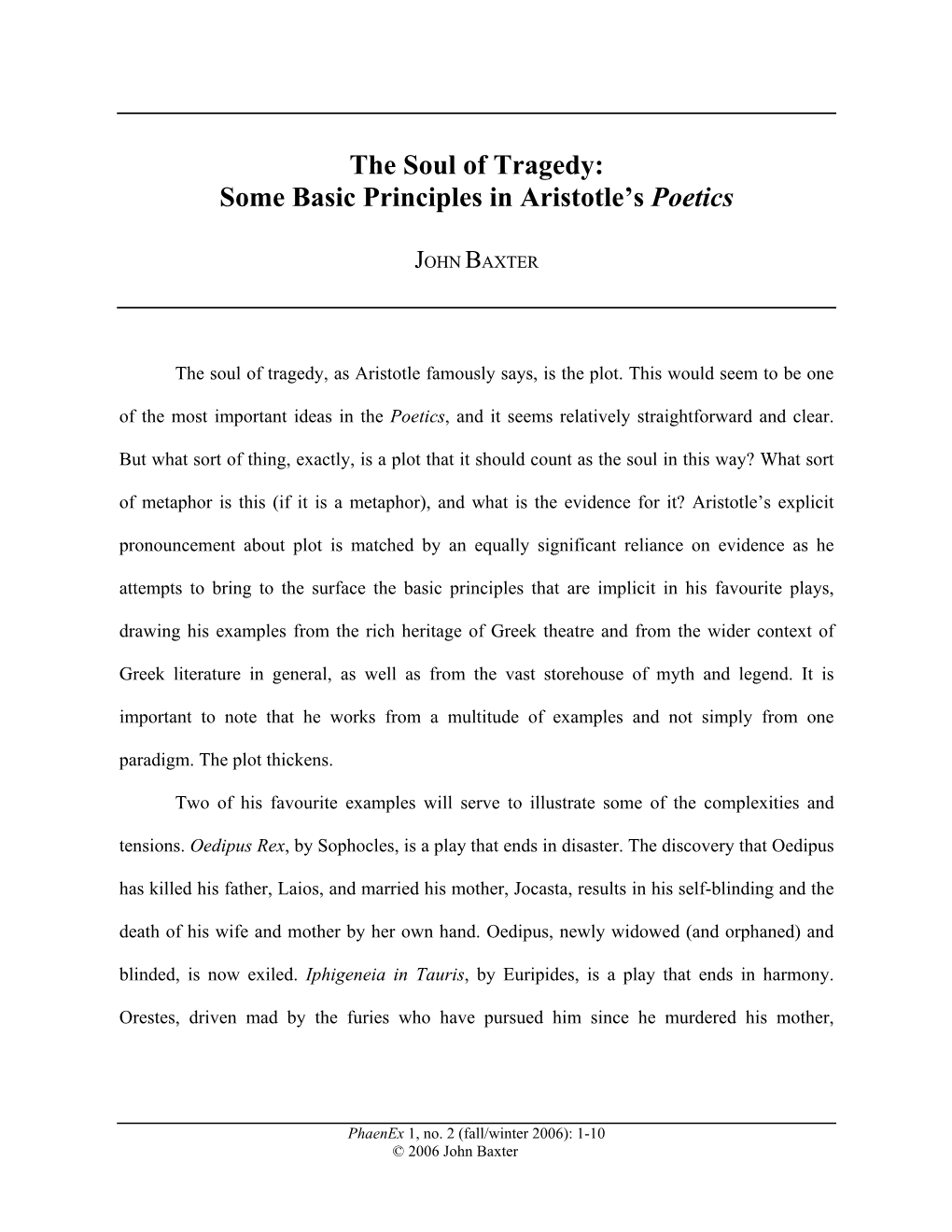 The Soul of Tragedy: Some Basic Principles in Aristotle's Poetics