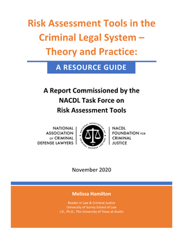 A Report Commissioned by the NACDL Task Force on Risk Assessment Tools