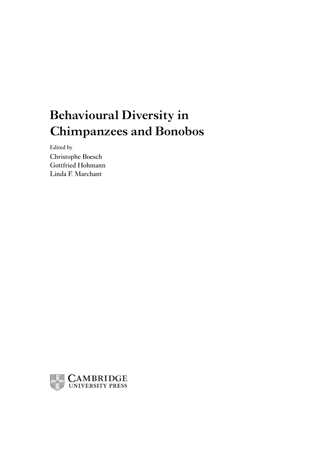 Behavioural Diversity in Chimpanzees and Bonobos