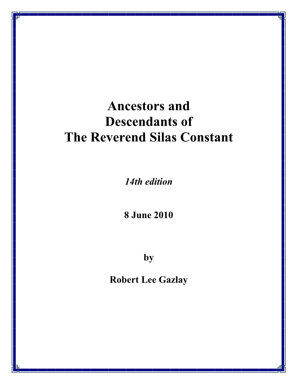 Ancestors and Descendants of the Reverend Silas Constant