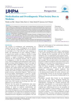 Medicalisation and Overdiagnosis: What Society Does to Medicine Wieteke Van Dijk*, Marjan J