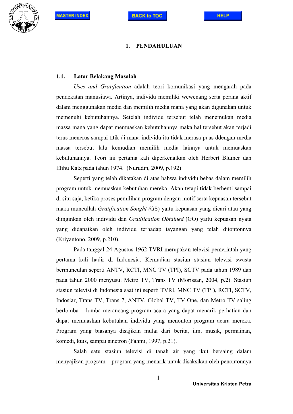 1 1. PENDAHULUAN 1.1. Latar Belakang Masalah Uses And