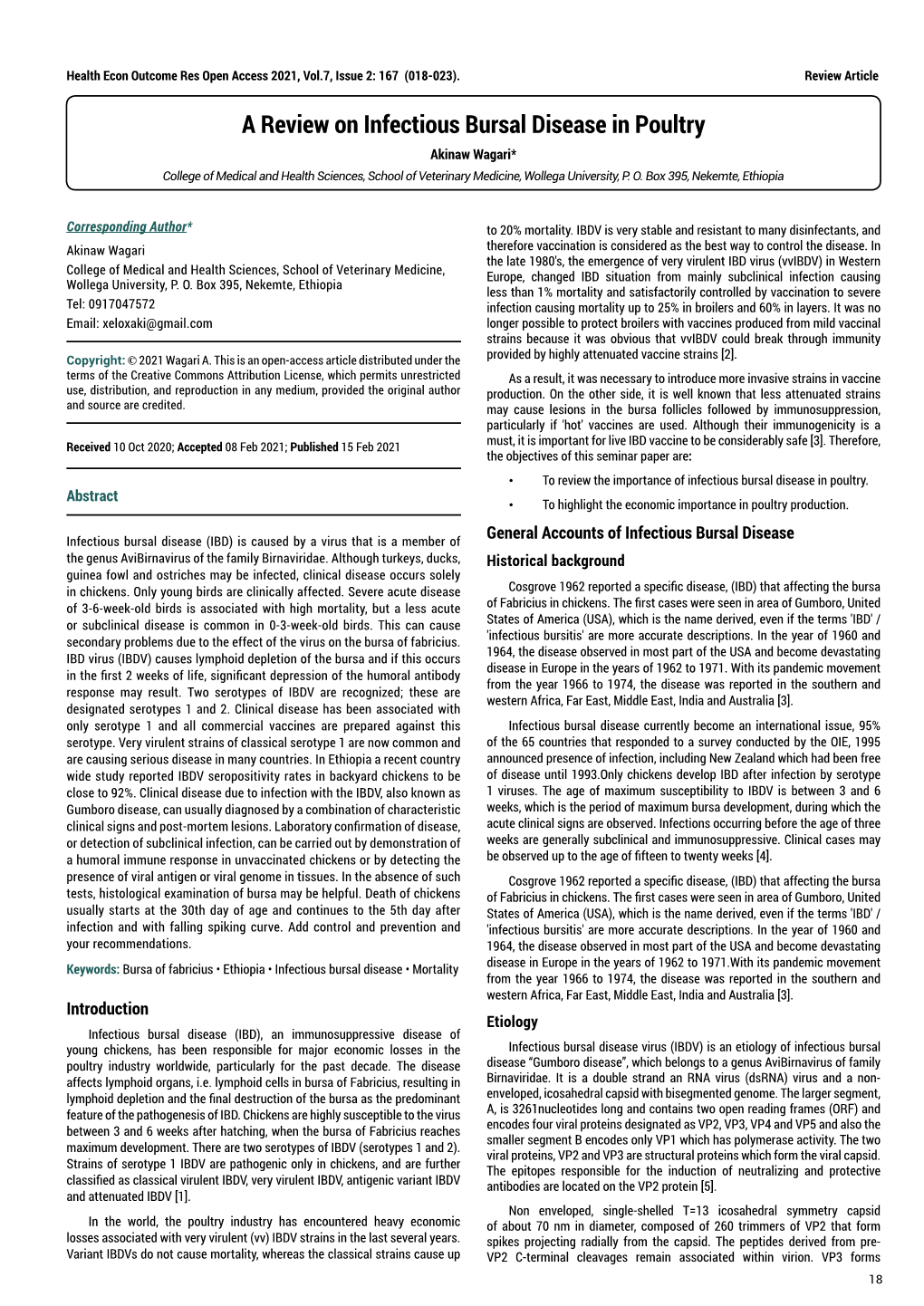 A Review on Infectious Bursal Disease in Poultry Akinaw Wagari* College of Medical and Health Sciences, School of Veterinary Medicine, Wollega University, P