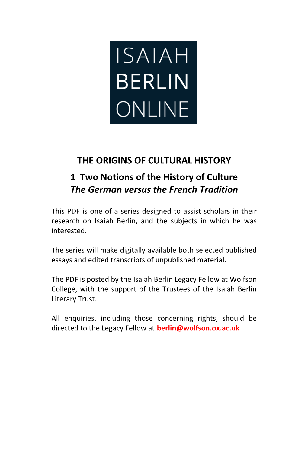 THE ORIGINS of CULTURAL HISTORY 1 Two Notions of the History of Culture the German Versus the French Tradition