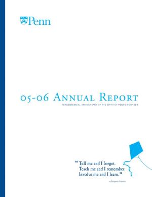 05-06 Annual Report TERCE NTEN NIAL ANNIVERSARY of the BIRTH of PENN’S FOUNDER