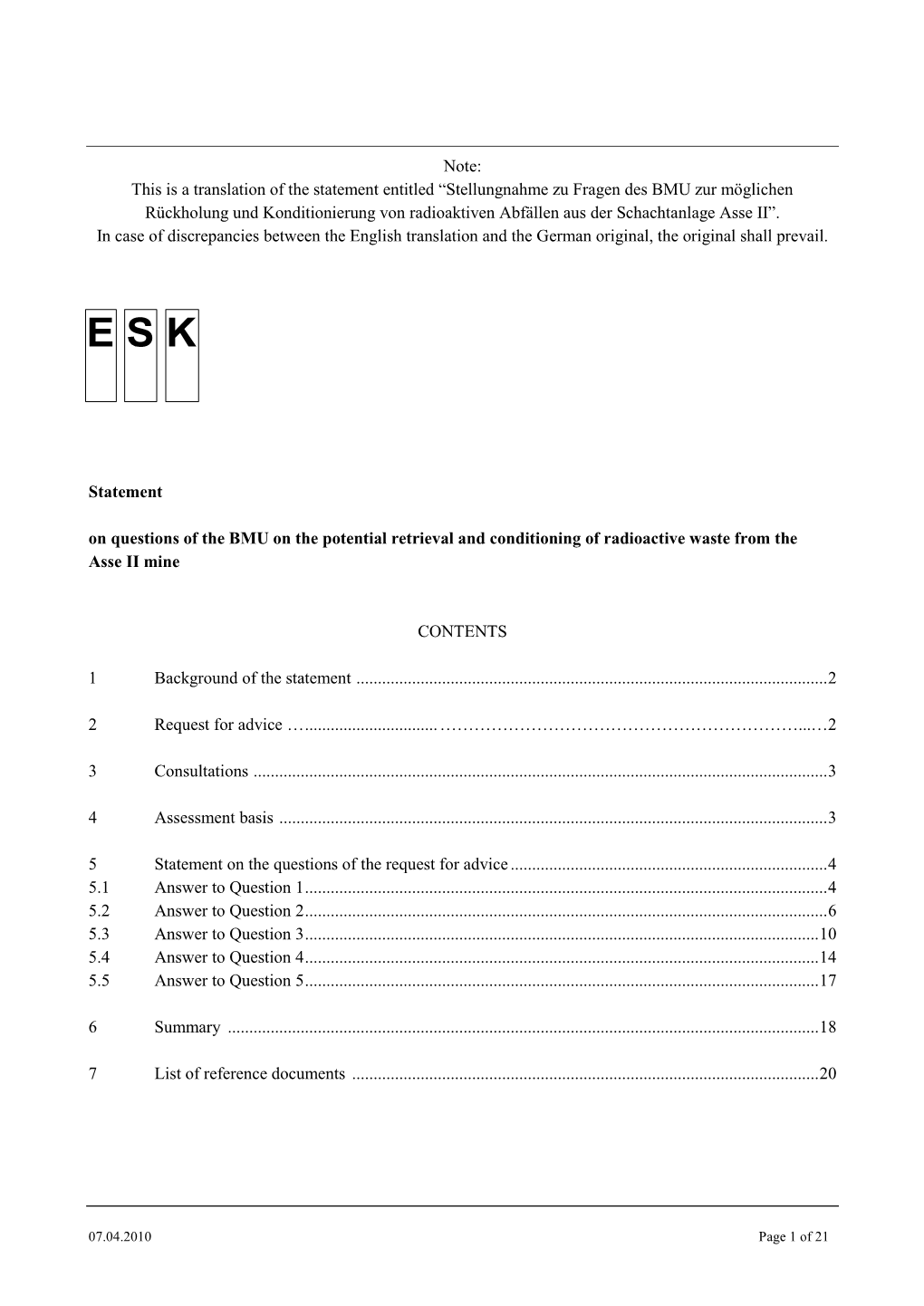 Statement on Questions of the BMU on the Potential Retrieval and Conditioning of Radioactive Waste from the Asse II Mine