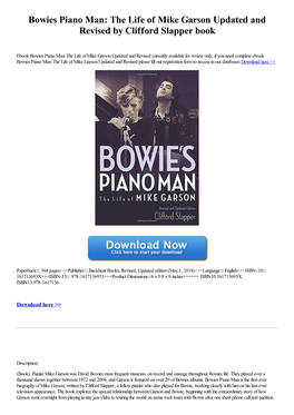Bowies Piano Man: the Life of Mike Garson Updated and Revised by Clifford Slapper Book