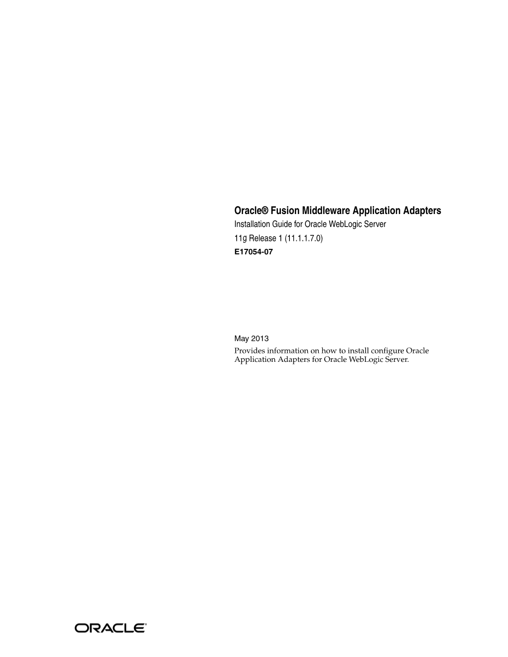Oracle Fusion Middleware Application Adapters Installation Guide for Oracle Weblogic Server, 11G Release 1 (11.1.1.7.0) E17054-07