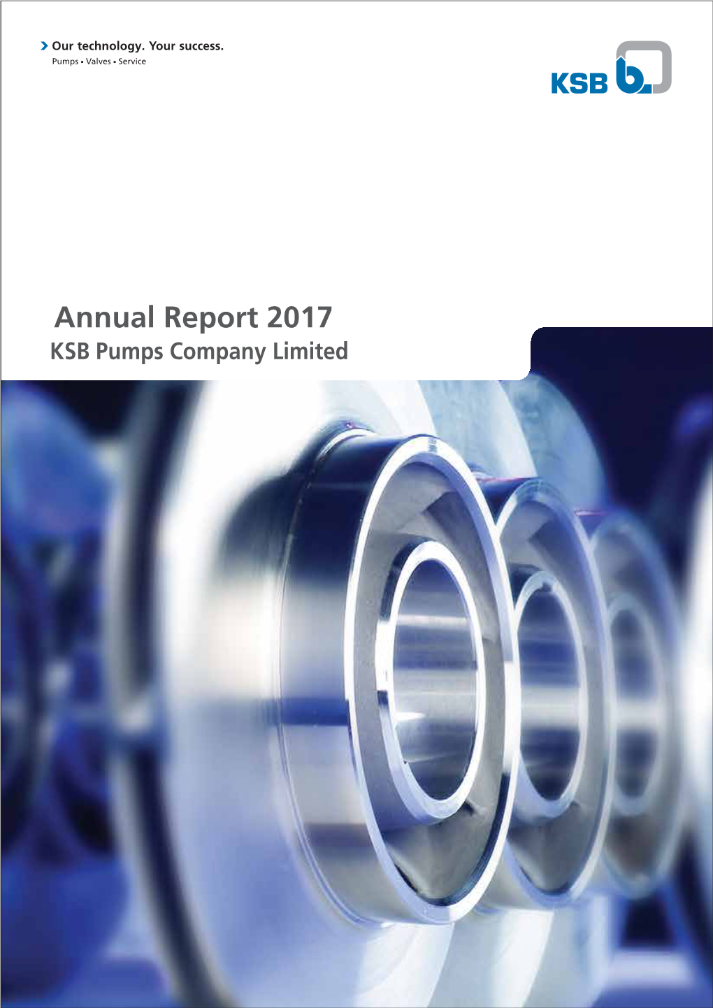 Annual Report 2017 KSB Pumps Company Limited KSB Pumps Company Limited 02