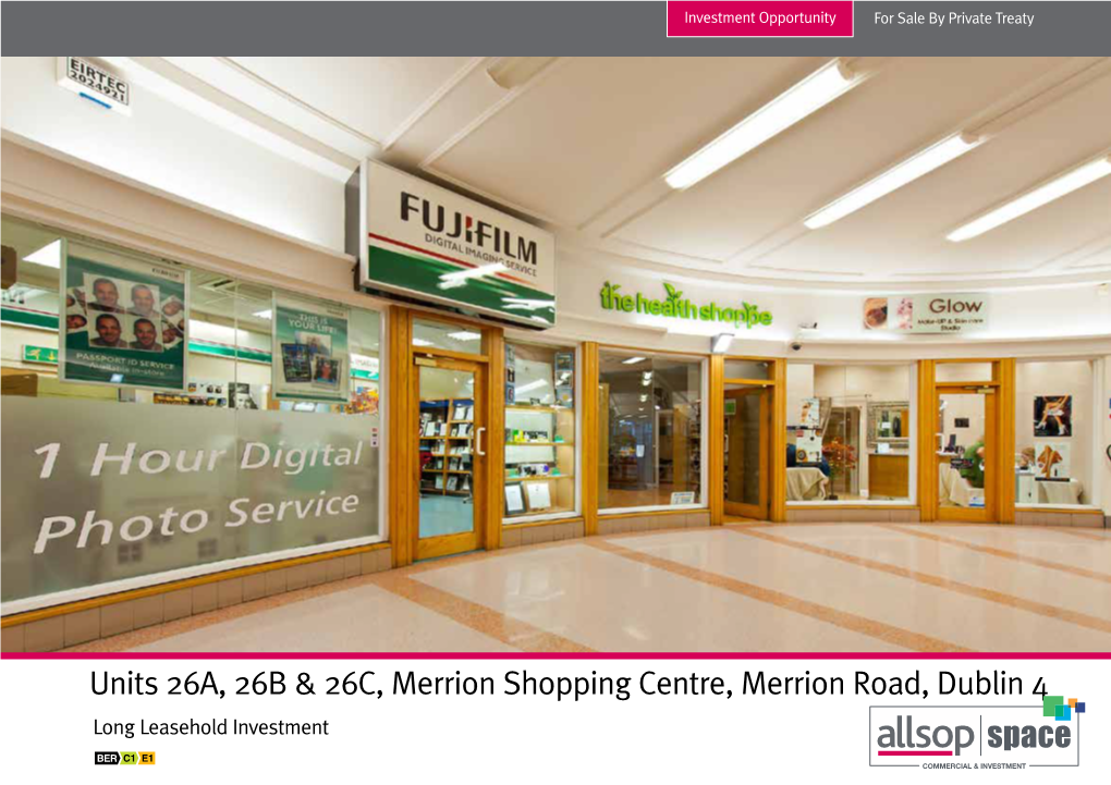 Units 26A, 26B & 26C, Merrion Shopping Centre, Merrion Road