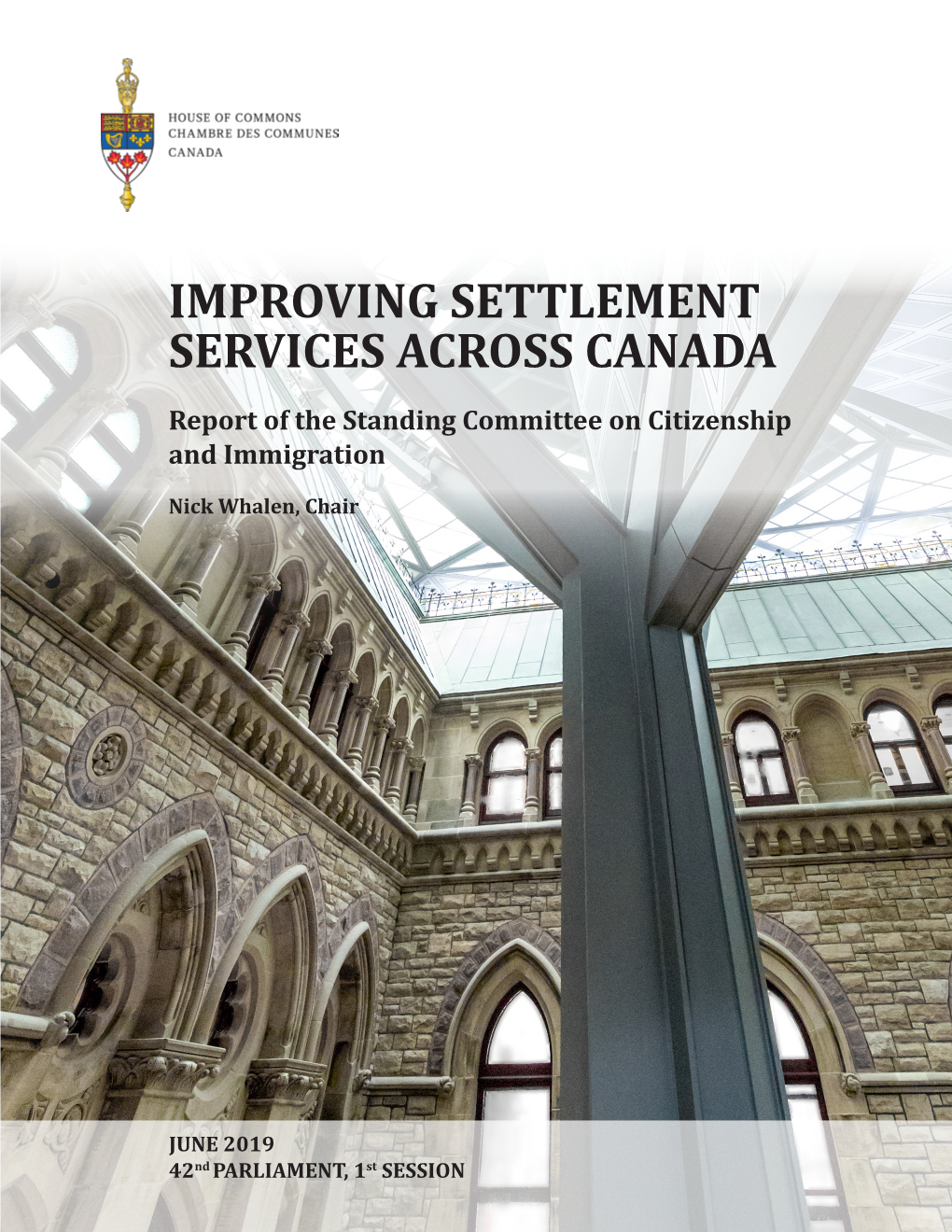 IMPROVING SETTLEMENT SERVICES ACROSS CANADA Report of the Standing Committee on Citizenship and Immigration