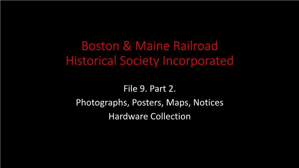 File 9. Part 2. Photographs, Posters, Maps, Notices Hardware Collection Plan & Profile April 1832 Boston & Lowell Railroad