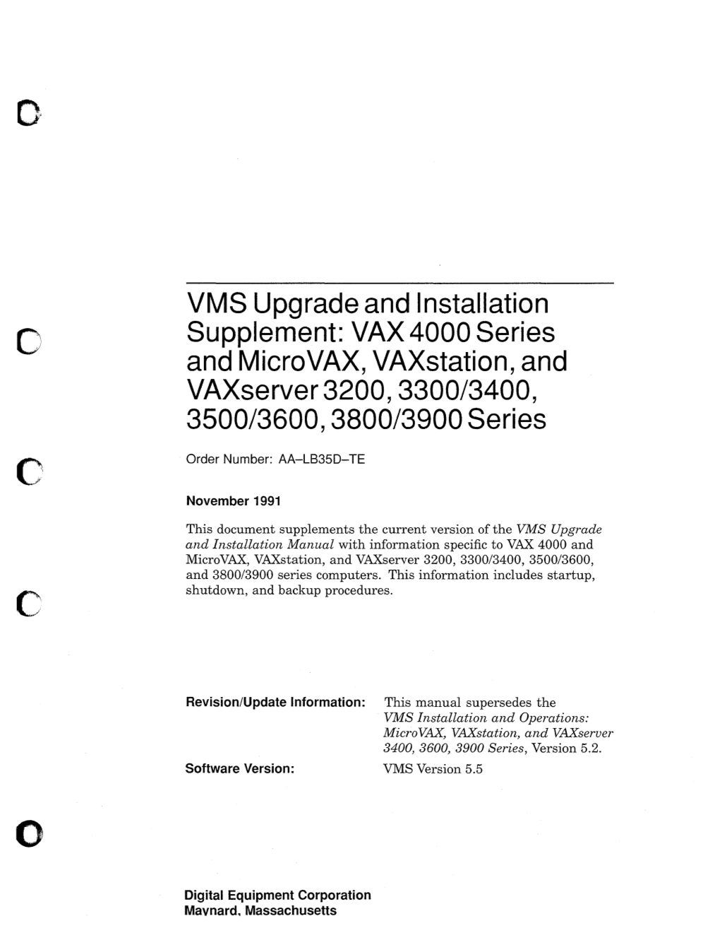 VMS Upgrade and Installation Supplement: VAX 4000 Series and Microvax, Vaxstation, and Vaxserver 3200, 3300/3400, 3500/3600, 3800/3900 Series AA-LB35D-TE