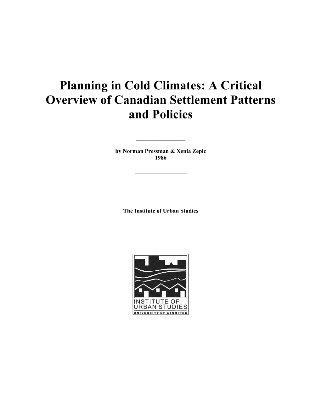 Planning in Cold Climates: a Critical Overview of Canadian Settlement Patterns and Policies