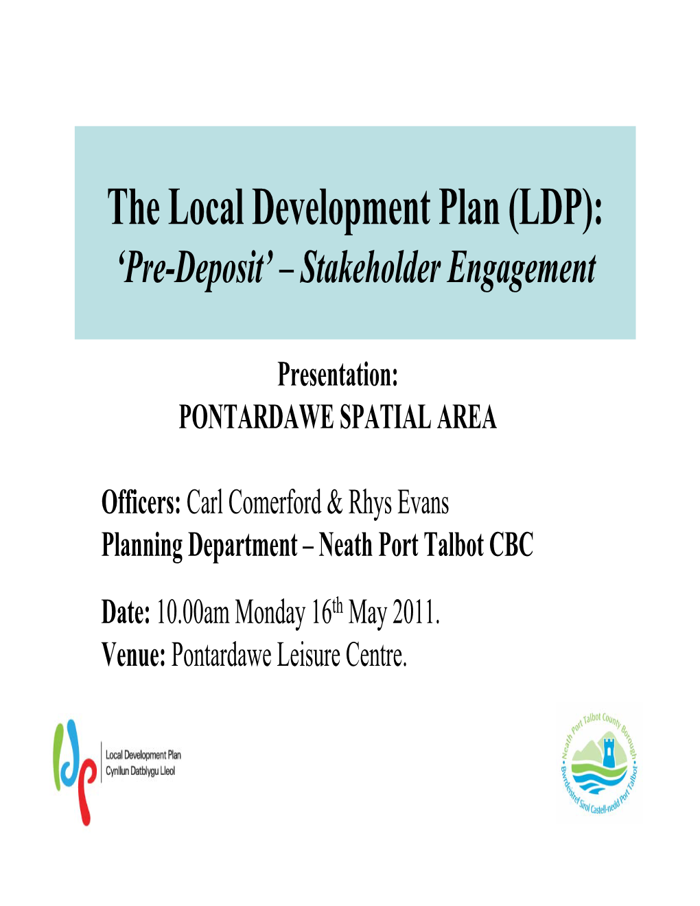 The Local Development Plan (LDP): ‘Pre-Deposit’ – Stakeholder Engagement