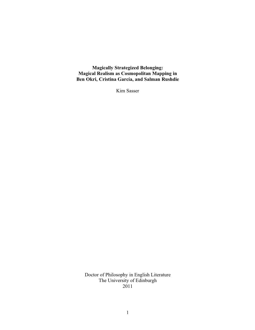 Magically Strategized Belonging: Magical Realism As Cosmopolitan Mapping in Ben Okri, Cristina García, and Salman Rushdie