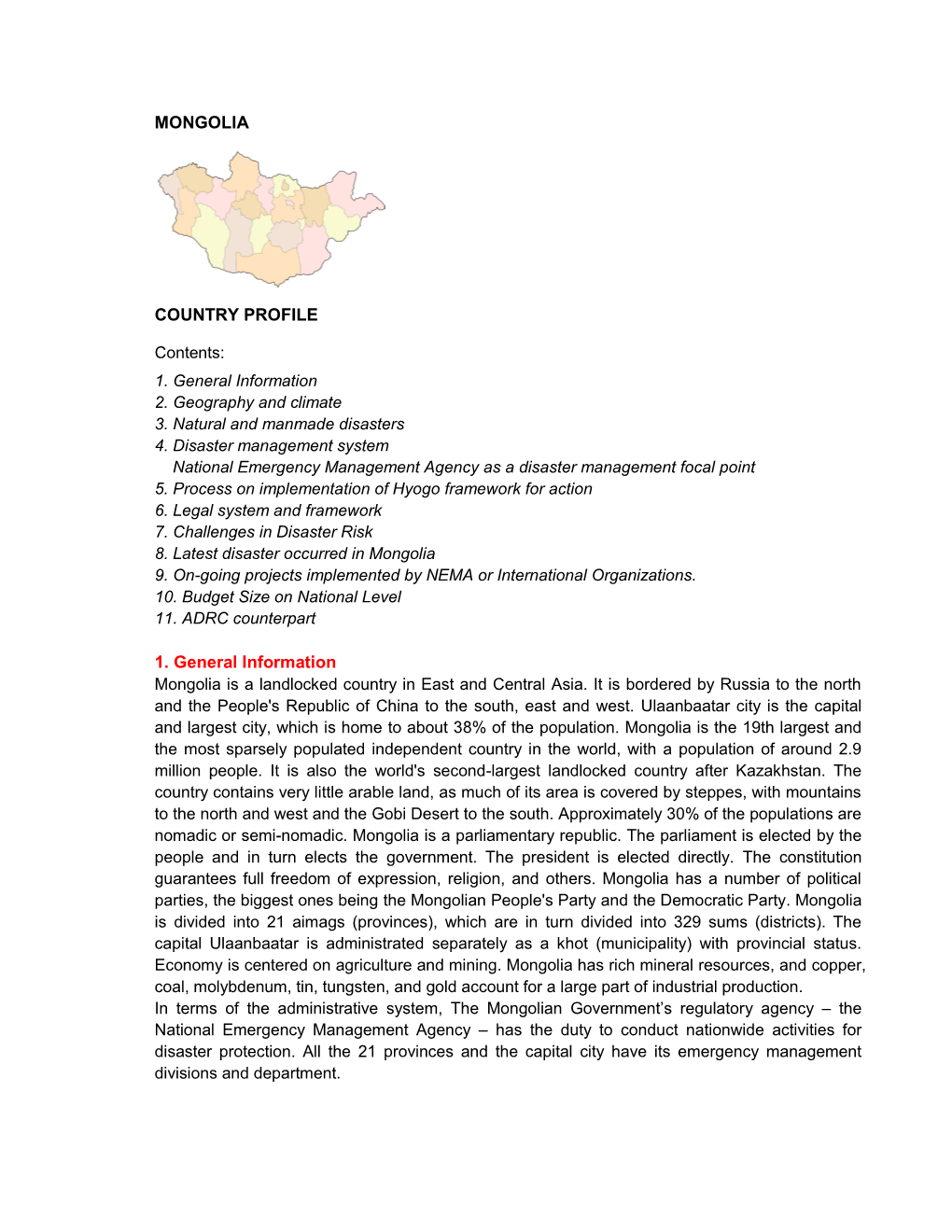 MONGOLIA COUNTRY PROFILE 1. General Information