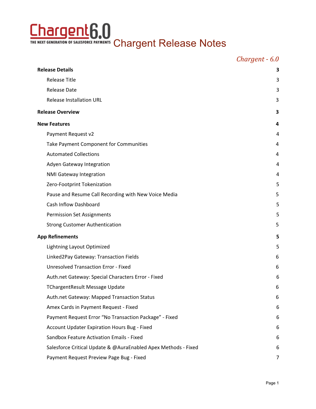 Chargent Release Notes Chargent - 6.0 Release Details 3 Release Title 3 Release Date 3 Release Installation URL 3