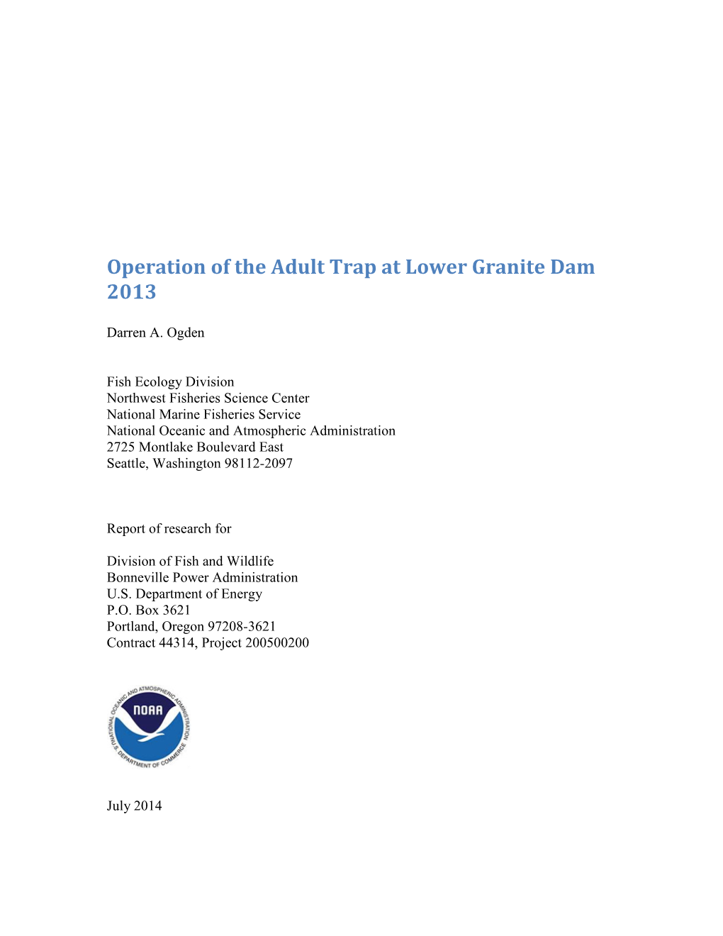 Operation of the Adult Trap at Lower Granite Dam 2013