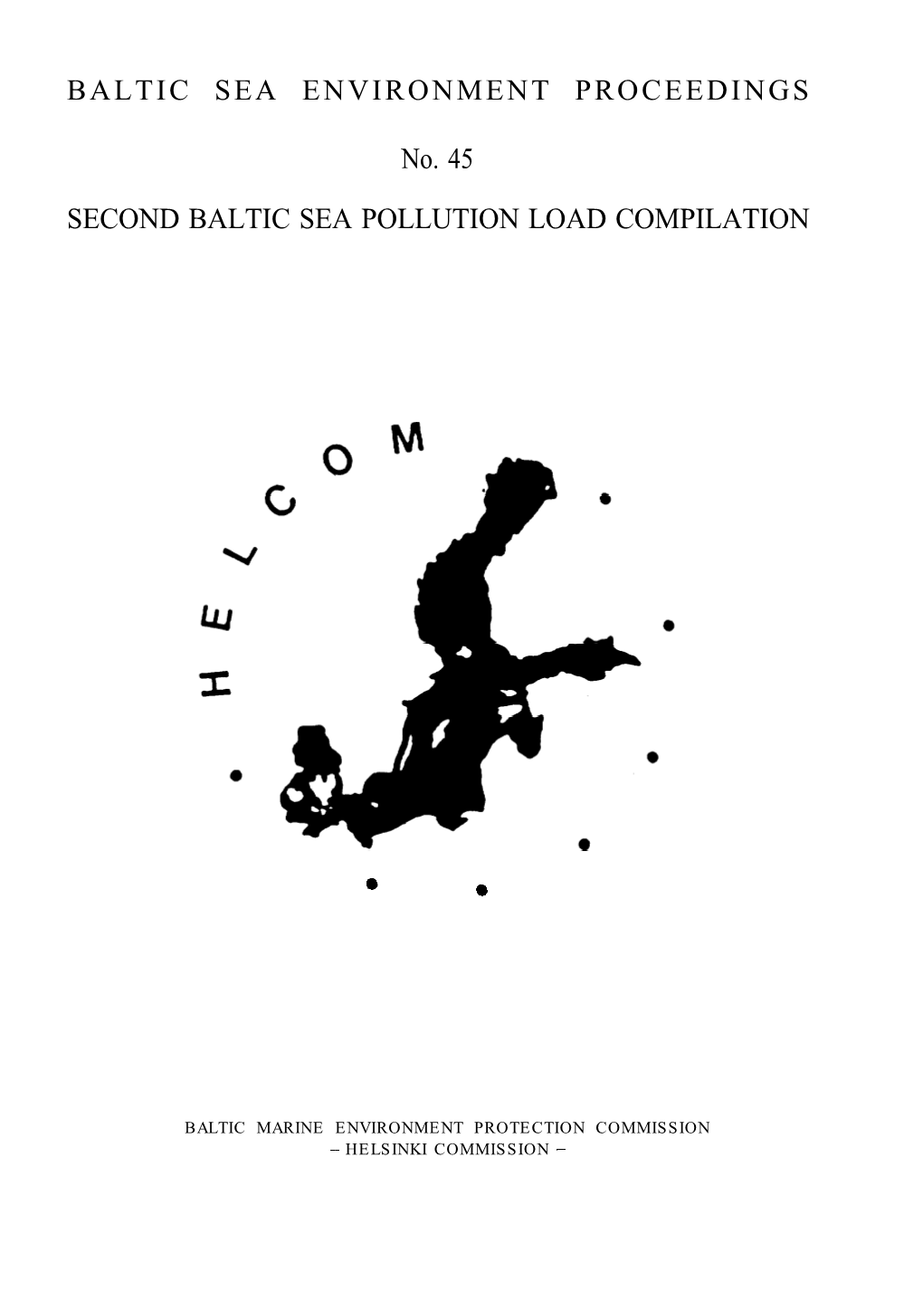 BALTIC SEA ENVIRONMENT PROCEEDINGS No. 45 SECOND