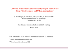 Onboard Plasmatron Generation of Hydrogen Rich Gas for Diesel Aftertreatment and Other Applications*