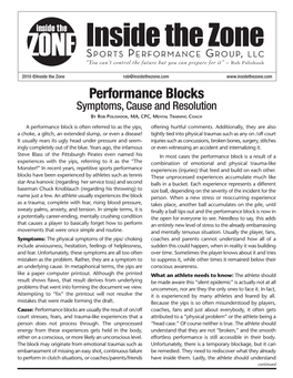 Inside the Zone Rob@Insidethezone.Com Performance Blocks Symptoms, Cause and Resolution by ROB POLISHOOK , MA, CPC, M ENTAL TRAINING COACH