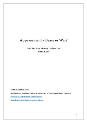 Appeasement – Peace Or War?