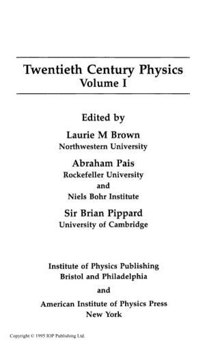 Twentieth Century Physics Volume I