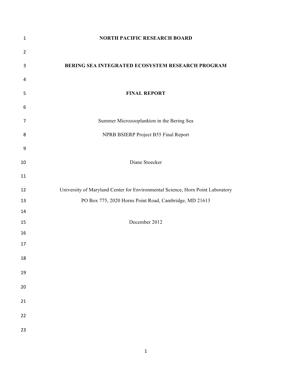 1 North Pacific Research Board 1 2 Bering Sea Integrated Ecosystem Research Program 3 4 Final Report 5