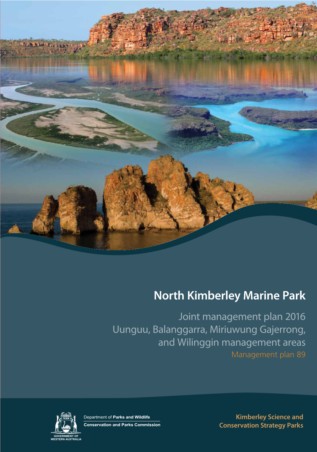 North Kimberley Marine Park Joint Management Plan 2016 Uunguu, Balanggarra, Miriuwung Gajerrong, and Wilinggin Management Areas Management Plan 89