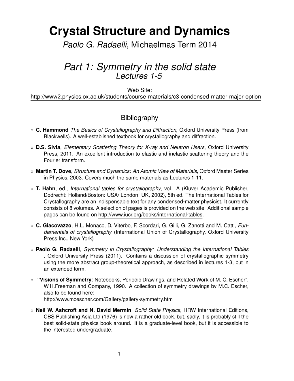 Part 1: Symmetry in the Solid State Lectures 1-5