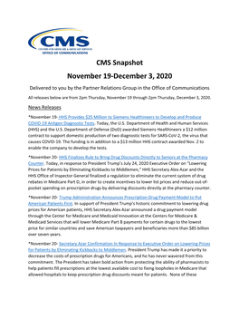CMS Snapshot November 19-December 3, 2020 Delivered to You by the Partner Relations Group in the Office of Communications