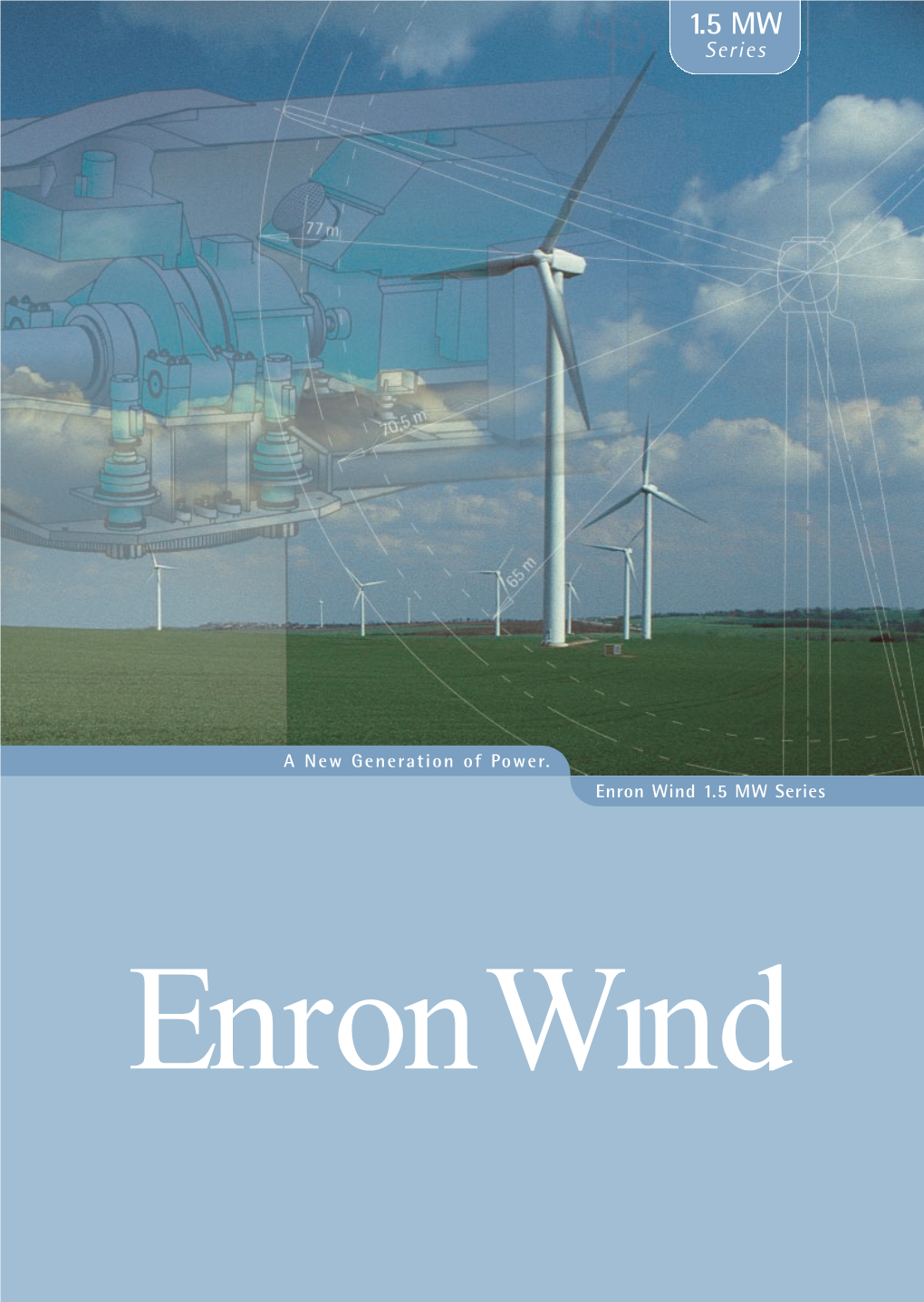 Enron Wind 1.5 MW Series Wind Turbines