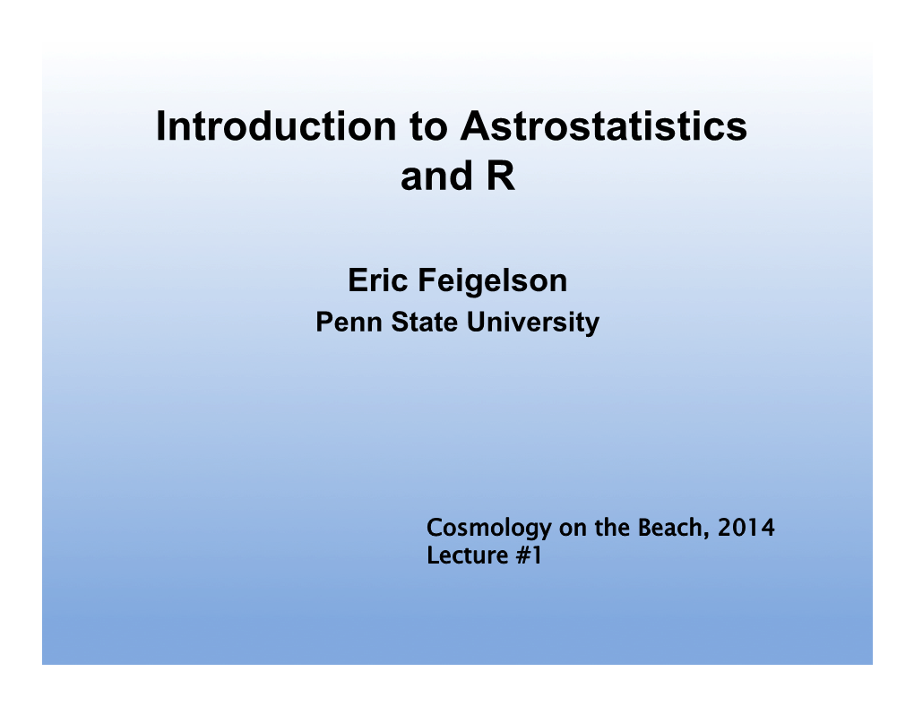 Introduction to Astrostatistics and R