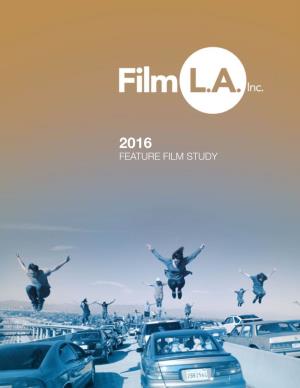 2016 FEATURE FILM STUDY Photo: Diego Grandi / Shutterstock.Com TABLE of CONTENTS