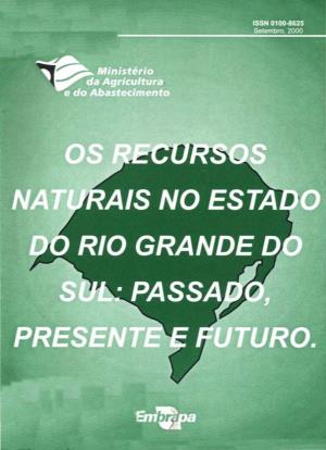 Naturais No Estado Do Rio Grande Do Sul: Passado, Presente E Futuro