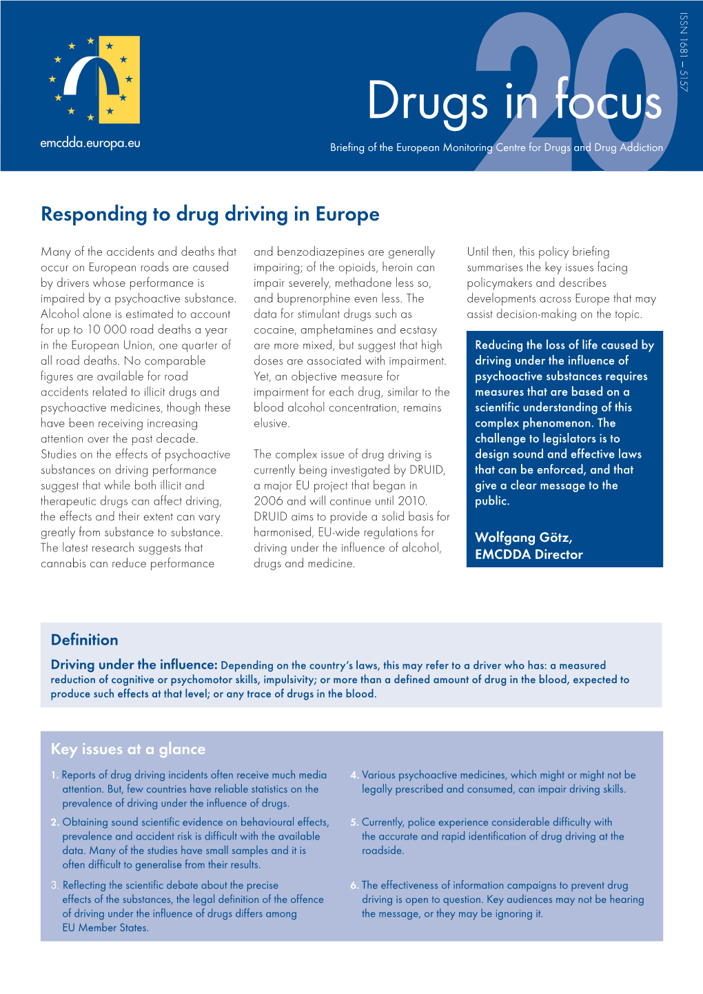 Drugs in Focus Briefing of the European Monitoring Centre for Drugs and Drug Addiction