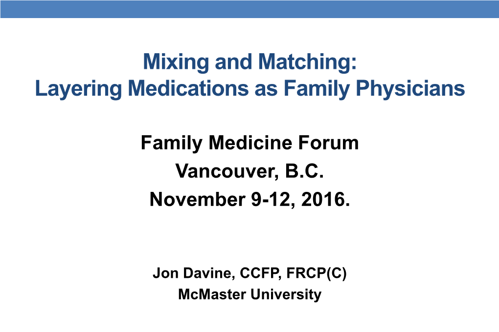 Mixing and Matching: Layering Medications As Family Physicians