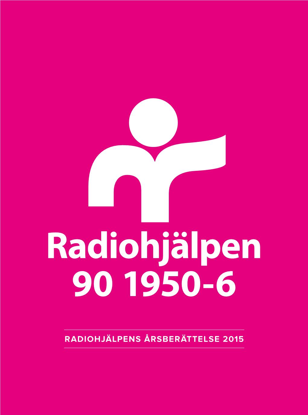 Radiohjälpens Årsberättelse 2015