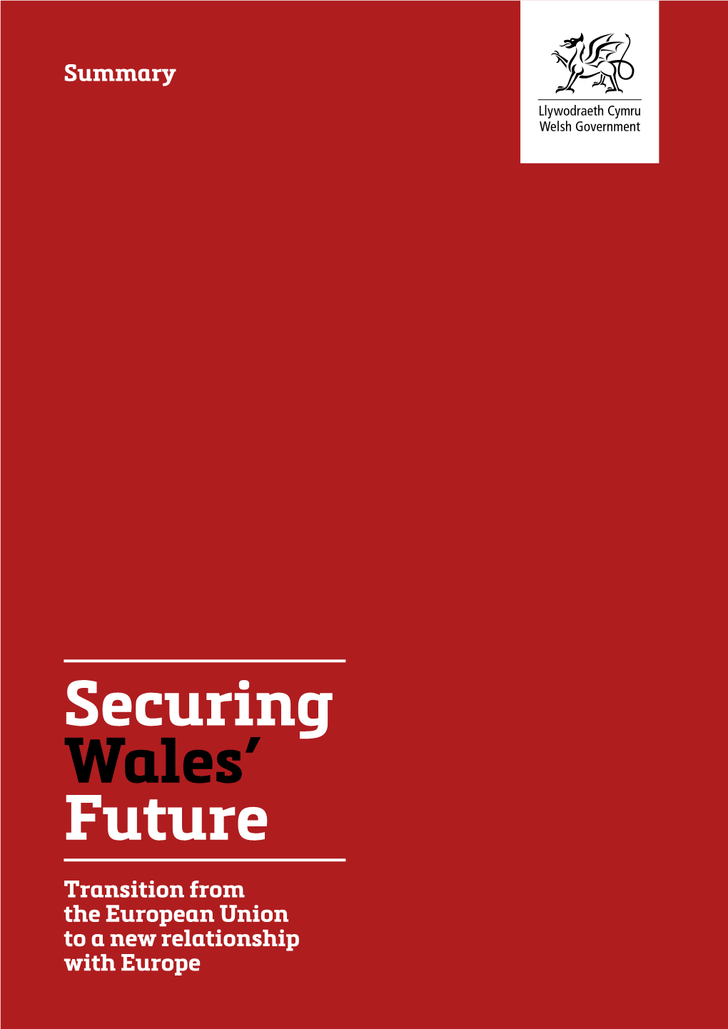 White Paper: Securing Wales' Future (Summary)