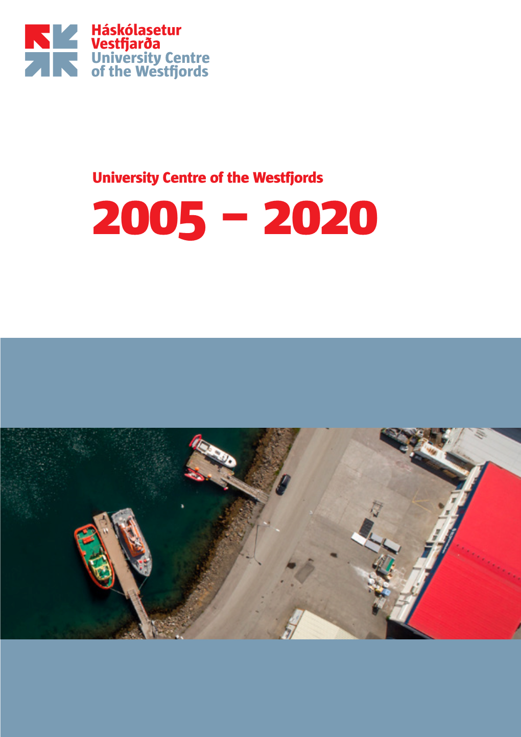 Fifteen Year Report of the University Centre of the Westfjords