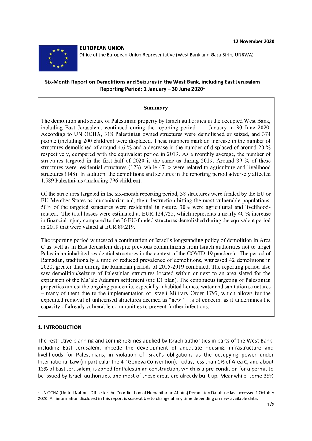 EUROPEAN UNION Six-Month Report On