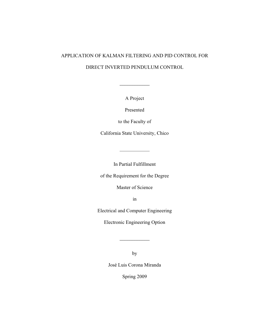 Application of Kalman Filtering and Pid Control For