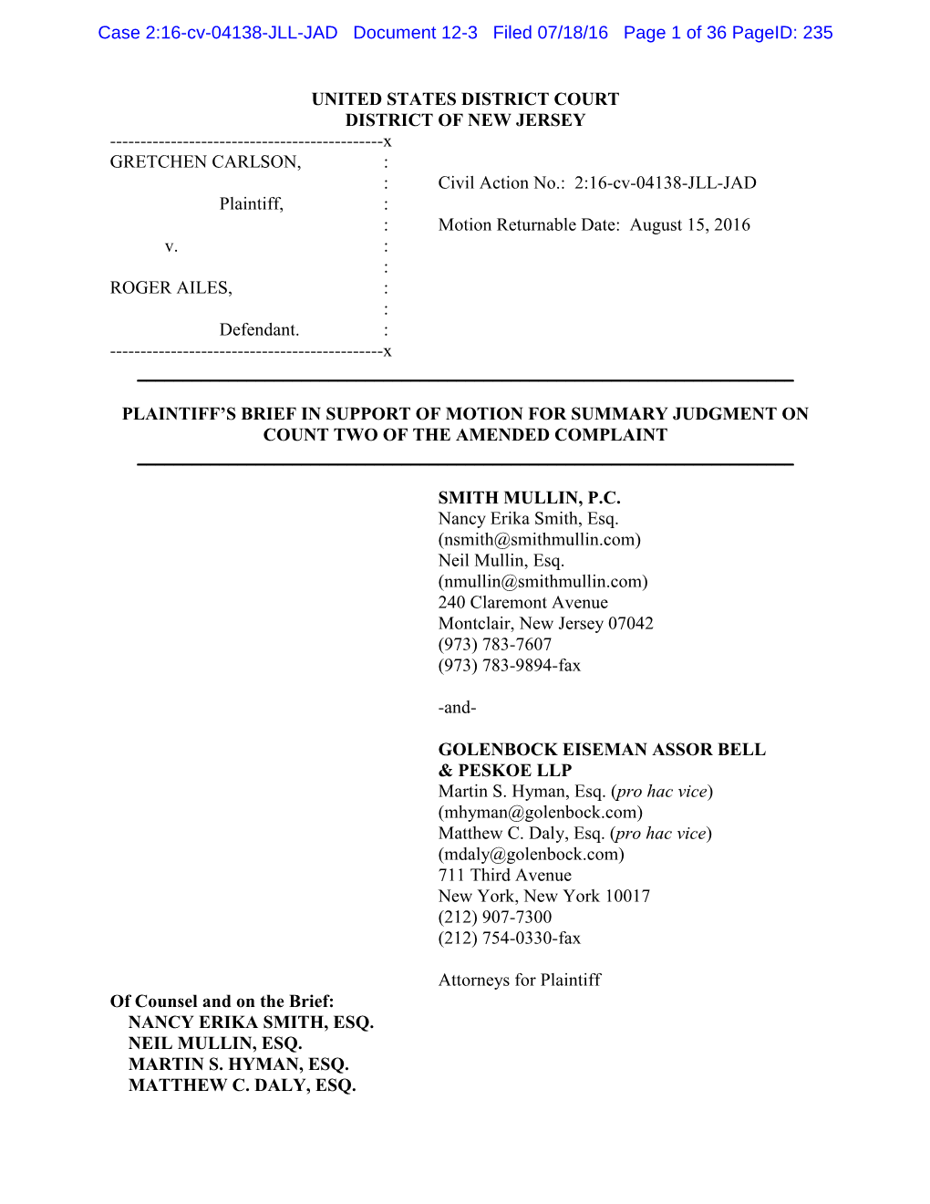 X GRETCHEN CARLSON, : : Civil Action No.: 2:16-Cv-04138-JLL-JAD Plaintiff, : : Motion Returnable Date: August 15, 2016 V